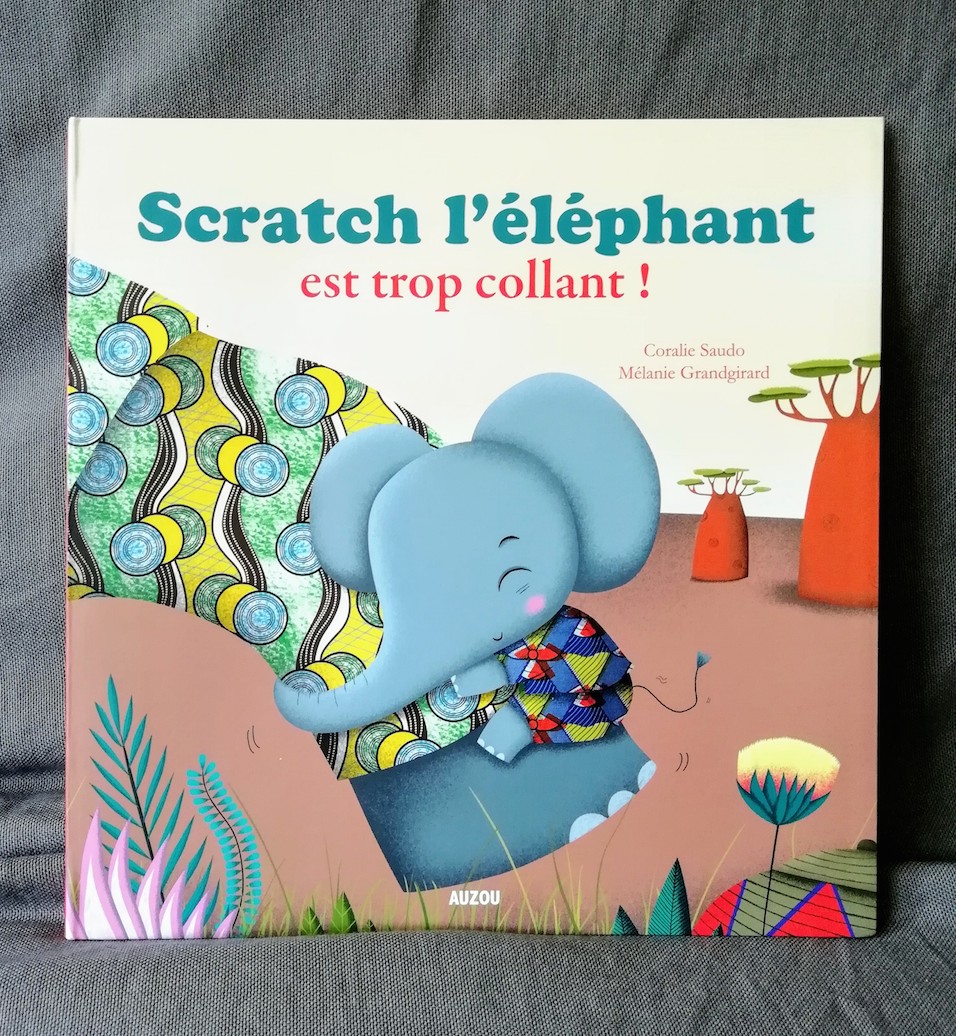 Scratch l'éléphant est trop collant couverture